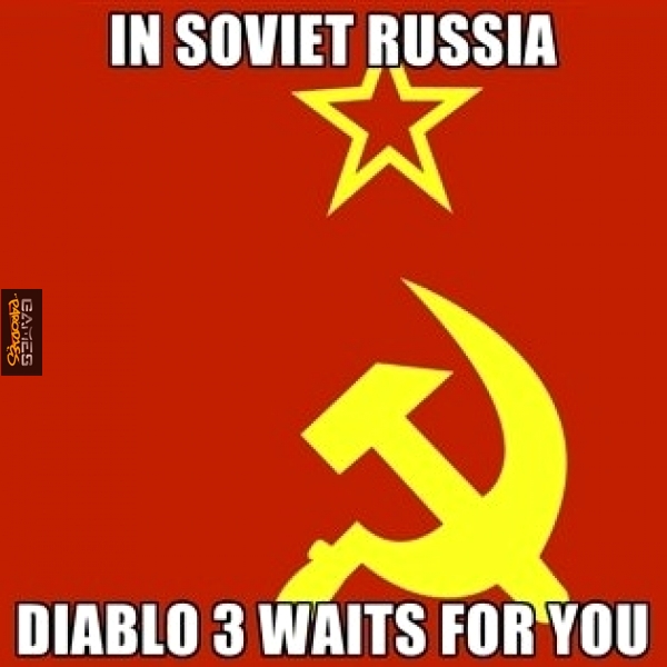 In Soviet Russia Diablo 3 waits for you
